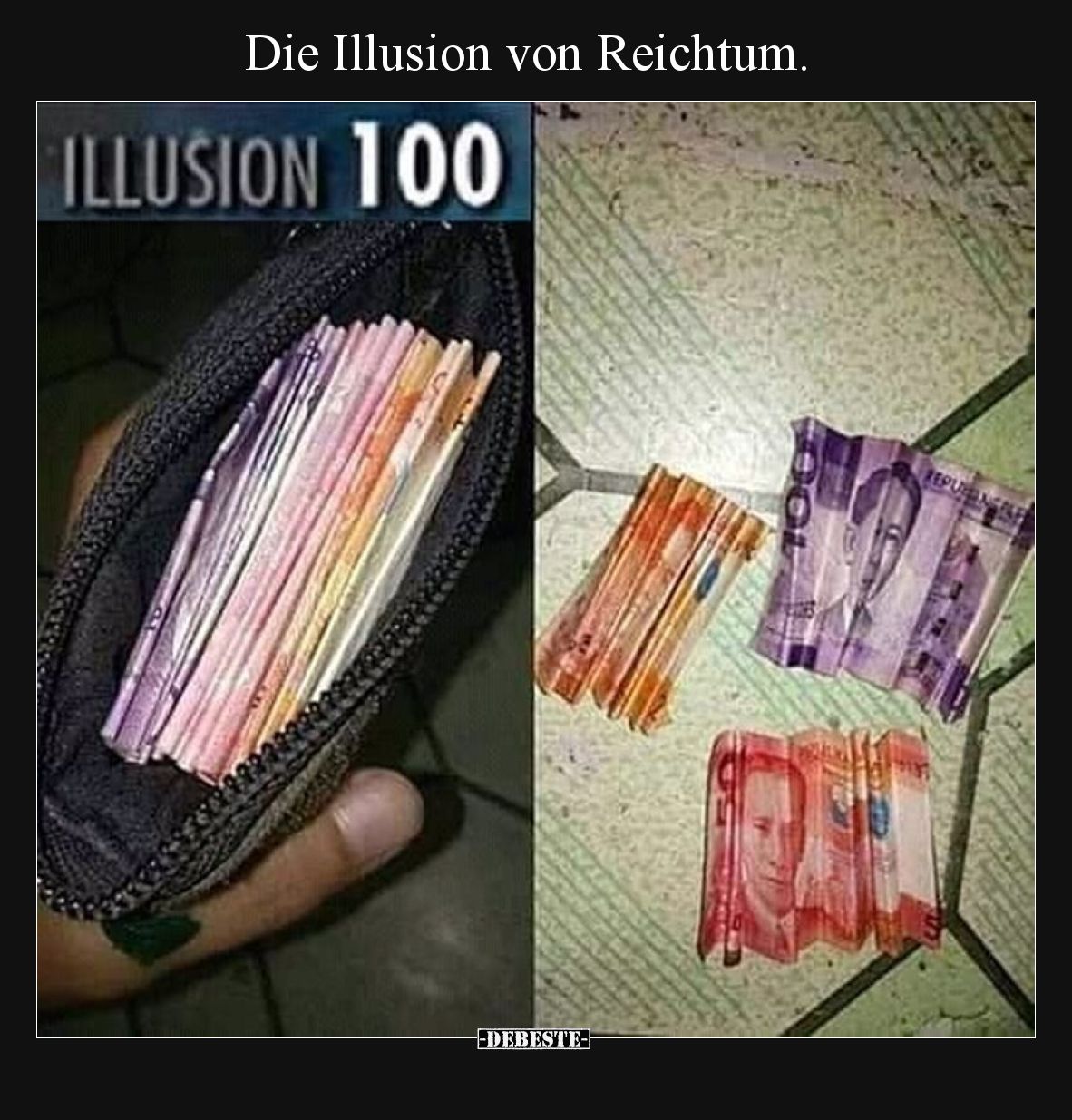 Die Illusion von Reichtum.