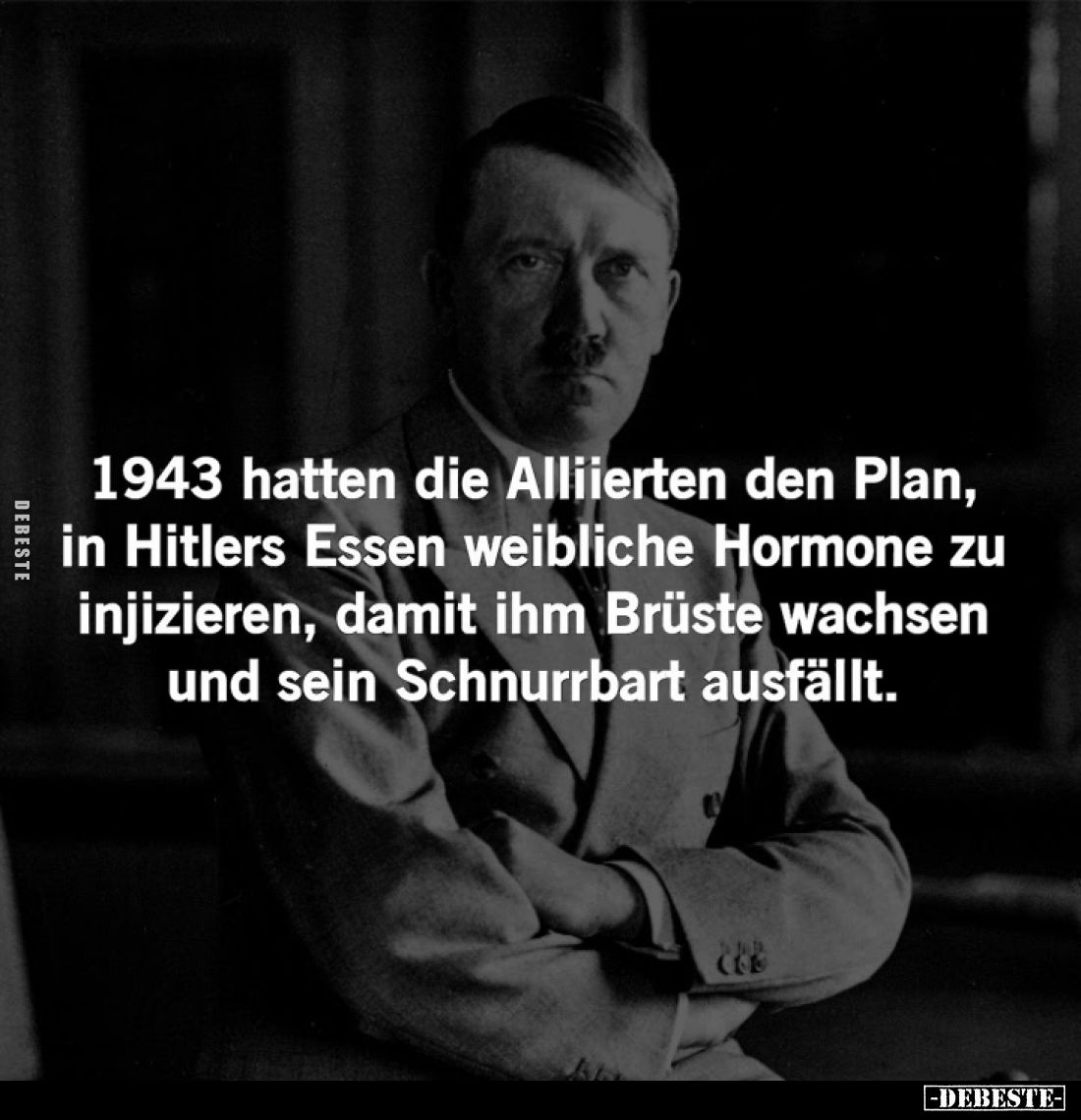 1943 hatten die Alliierten den Plan, in Hitlers Essen weibliche Hormone zu injizieren, damit ihm Brüste wachsen und sein Schn...