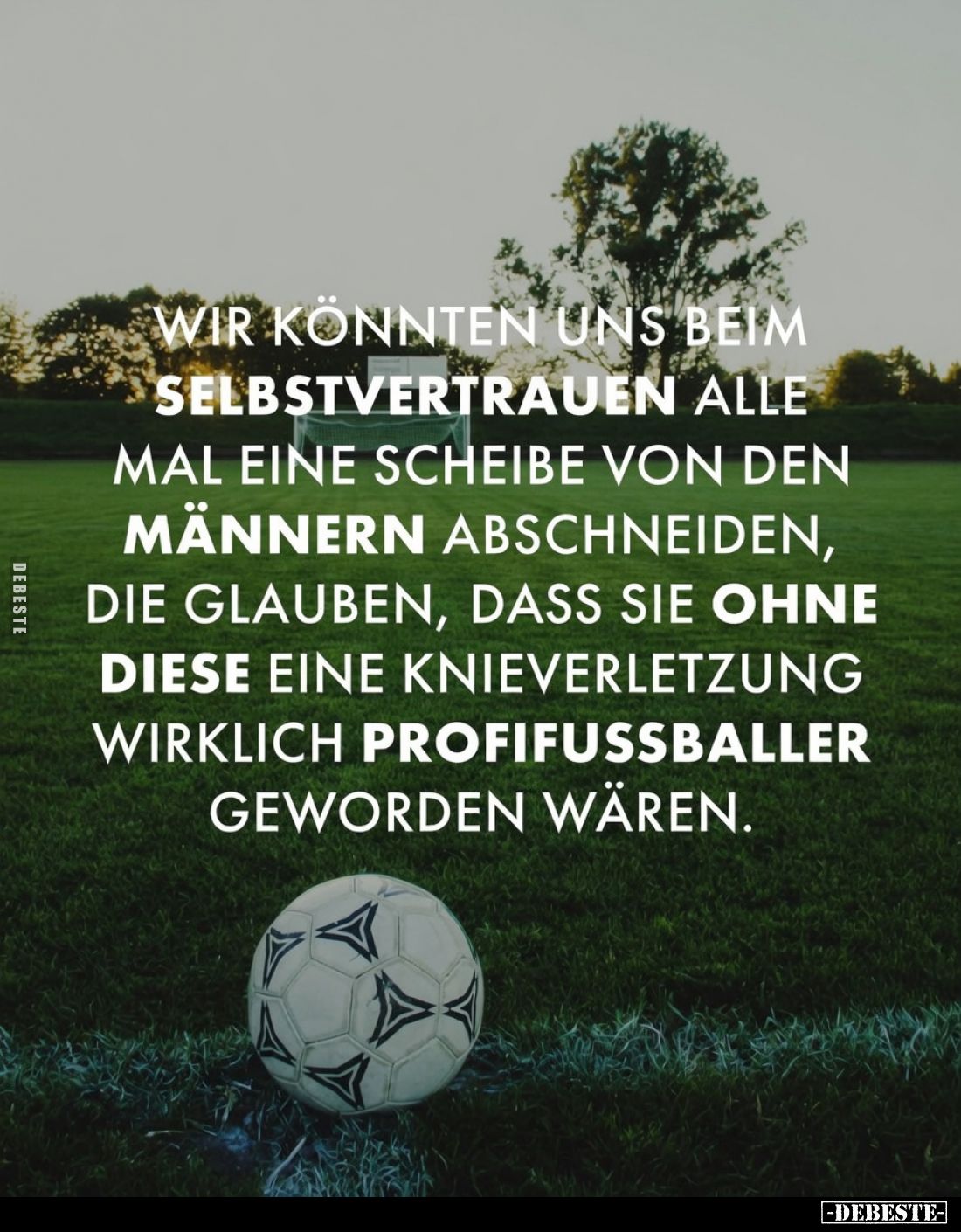 Wir könnten uns beim Selbstvertrauen alle mal eine Scheibe von den Männern abschneiden, die glauben, dass sie ohne diese eine...