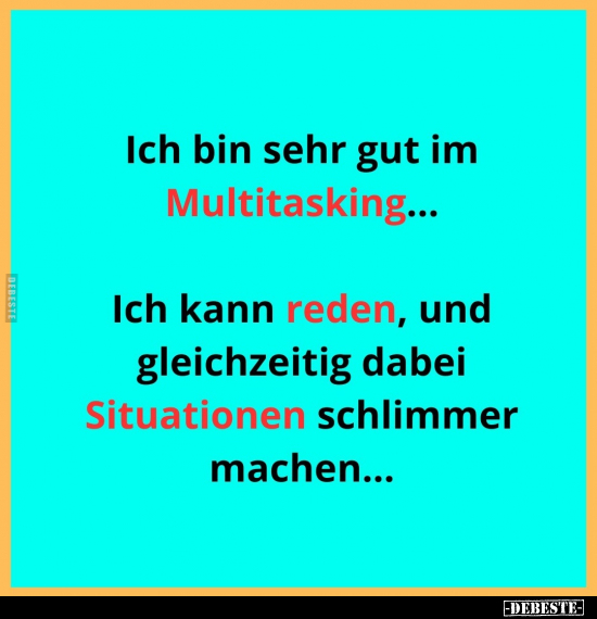 Ich bin sehr gut im Multitasking... - Lustige Bilder | DEBESTE.de