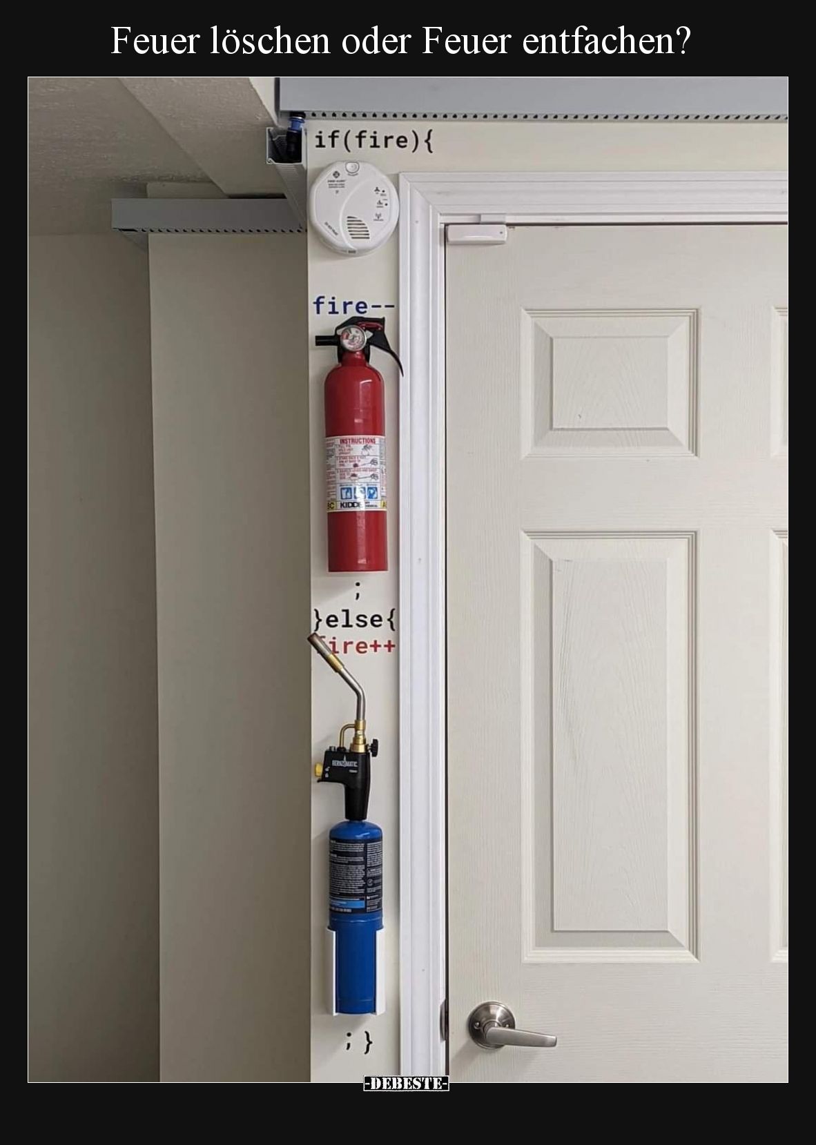 Feuer löschen oder Feuer entfachen?