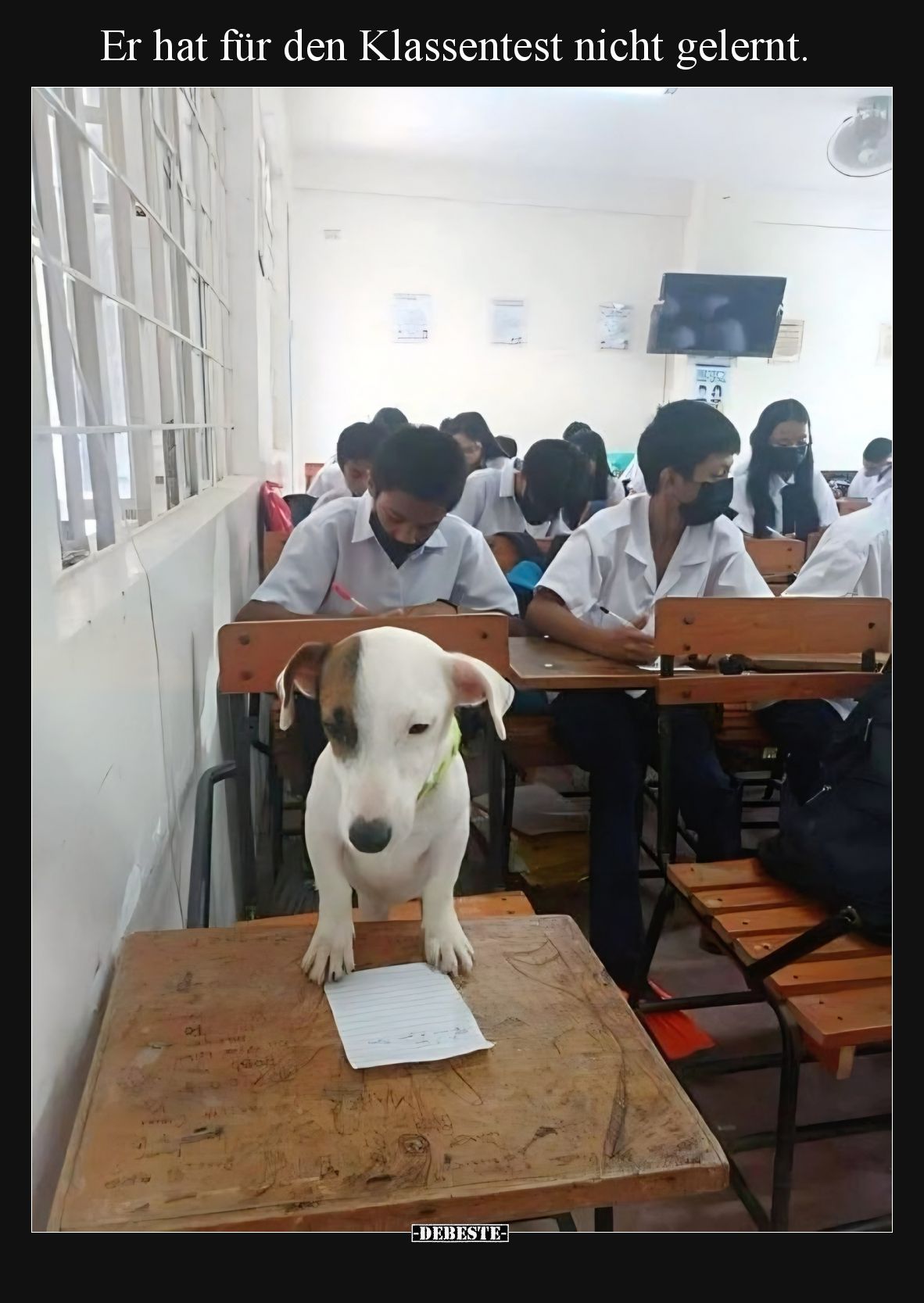 Er hat für den Klassentest nicht gelernt.