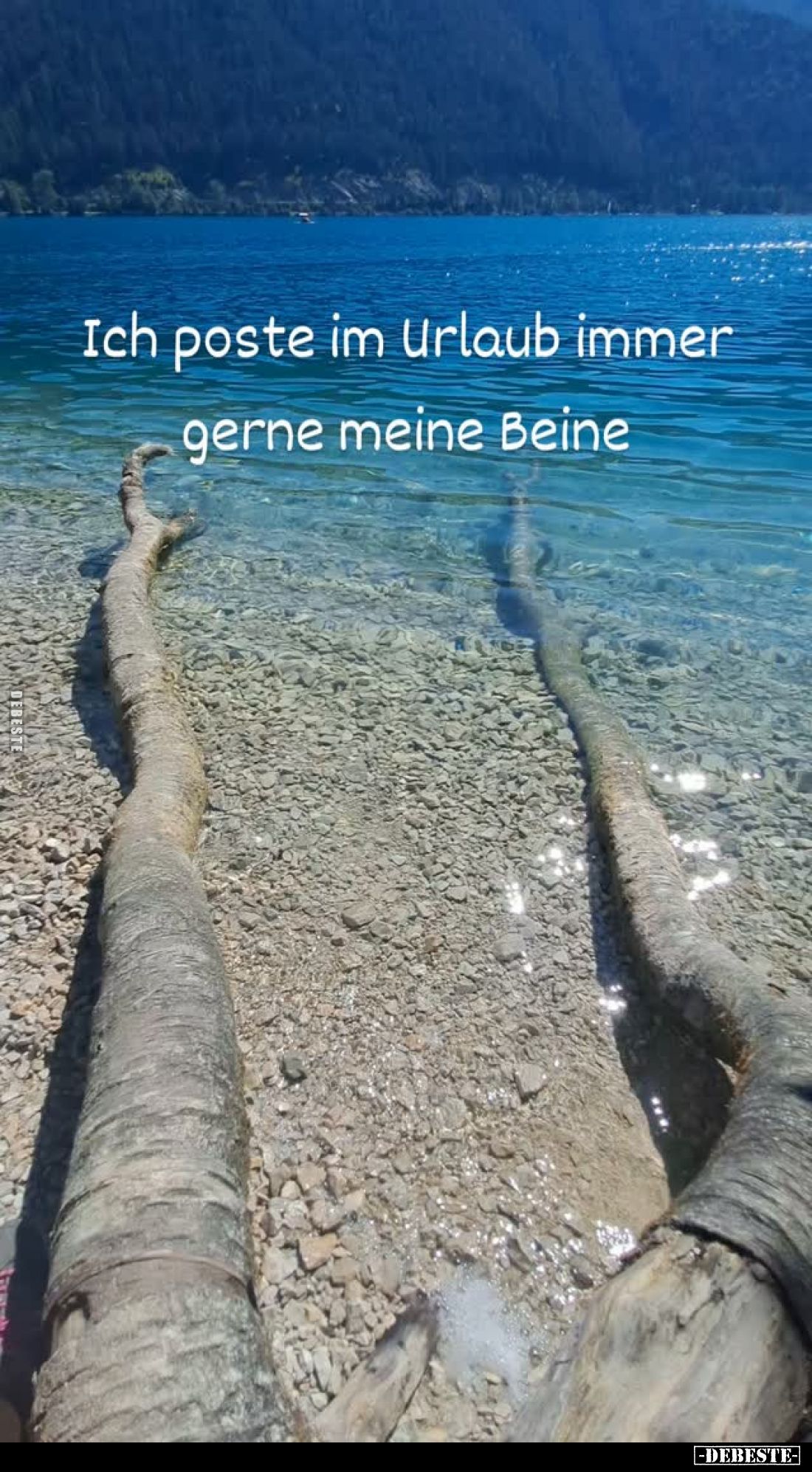 Ich poste im Urlaub immer gerne meine Beine.. - Lustige Bilder | DEBESTE.de