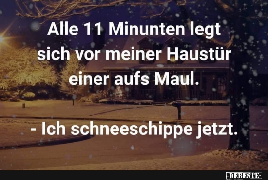 Alle 11 Minunten legt sich vor meiner Haustür..