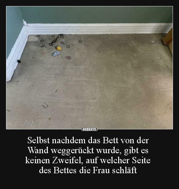 Selbst nachdem das Bett von der Wand weggerückt wurde.. - Lustige Bilder | DEBESTE.de