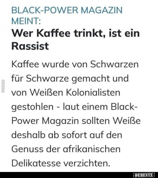 Wer Kaffee trinkt, ist ein.. - Lustige Bilder | DEBESTE.de
