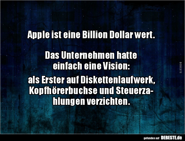 Apple ist eine Billion Dollar wert. Das Unternehmen.. - Lustige Bilder | DEBESTE.de