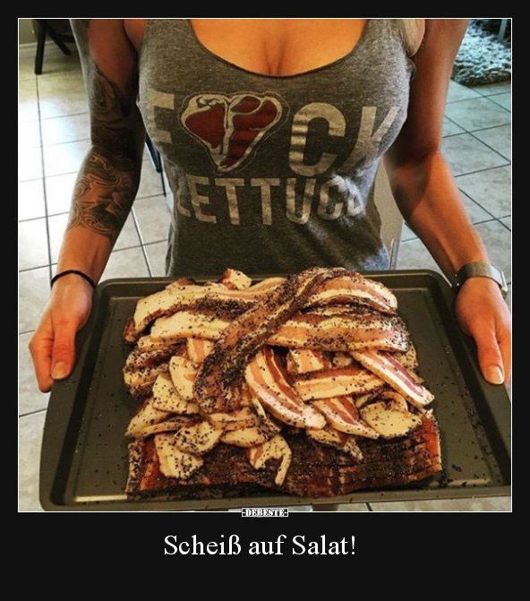 Schei*ß auf Salat!.. - Lustige Bilder | DEBESTE.de