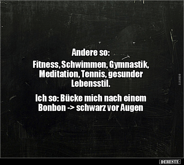 Andere so: Fitness, Schwimmen, Gymnastik,  Meditation.. - Lustige Bilder | DEBESTE.de