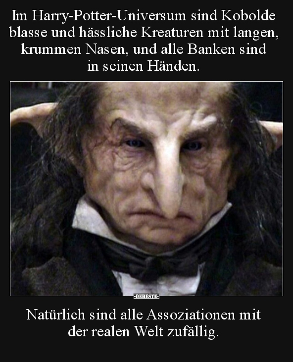Im Harry-Potter-Universum sind Kobolde blasse und hässliche.. - Lustige Bilder | DEBESTE.de