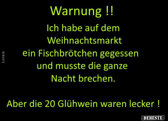 Warnung !! Ich habe auf dem Weihnachtsmarkt ein..