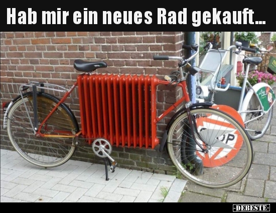 Hab mir ein neues Rad gekauft...