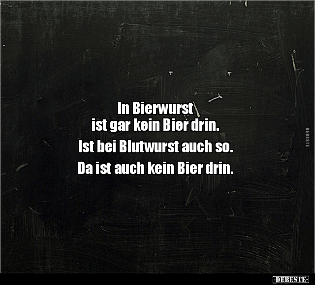 In Bierwurst ist gar kein Bier drin.. - Lustige Bilder | DEBESTE.de