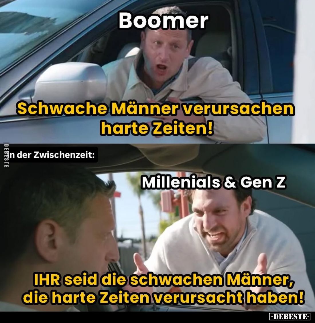 Boomer: Schwache Männer verursachen harte Zeiten!
-
IHR seid die schwachen Männer, die harte Zeiten verursacht haben!