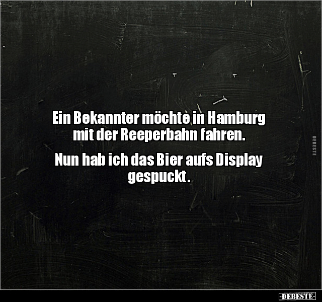 Ein Bekannter möchte in Hamburg mit der Reeperbahn.. - Lustige Bilder | DEBESTE.de