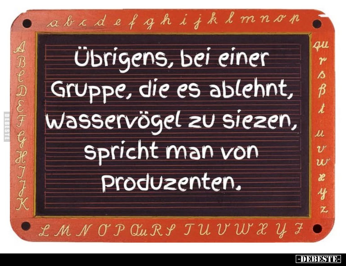 Übrigens, bei einer Gruppe, die es ablehnt, Wasservögel zu.. - Lustige Bilder | DEBESTE.de