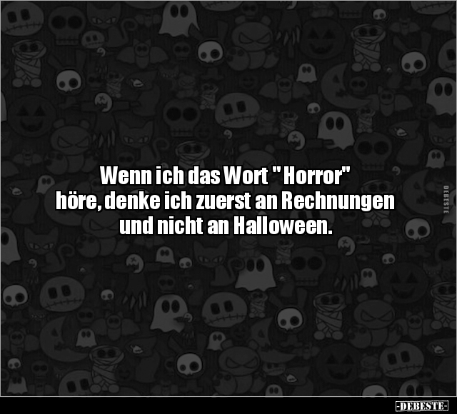 Wenn ich das Wort " Horror" höre.. - Lustige Bilder | DEBESTE.de