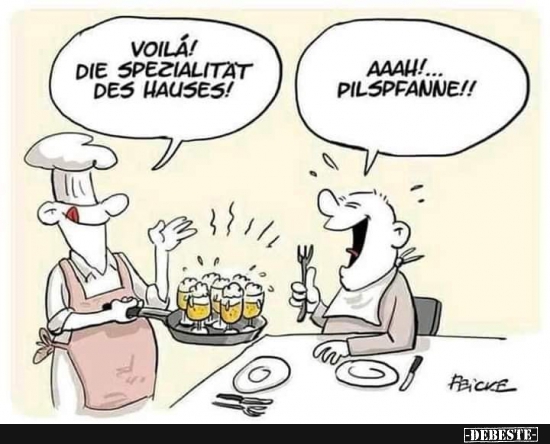 Voilà! Die Spezialität des Hauses!