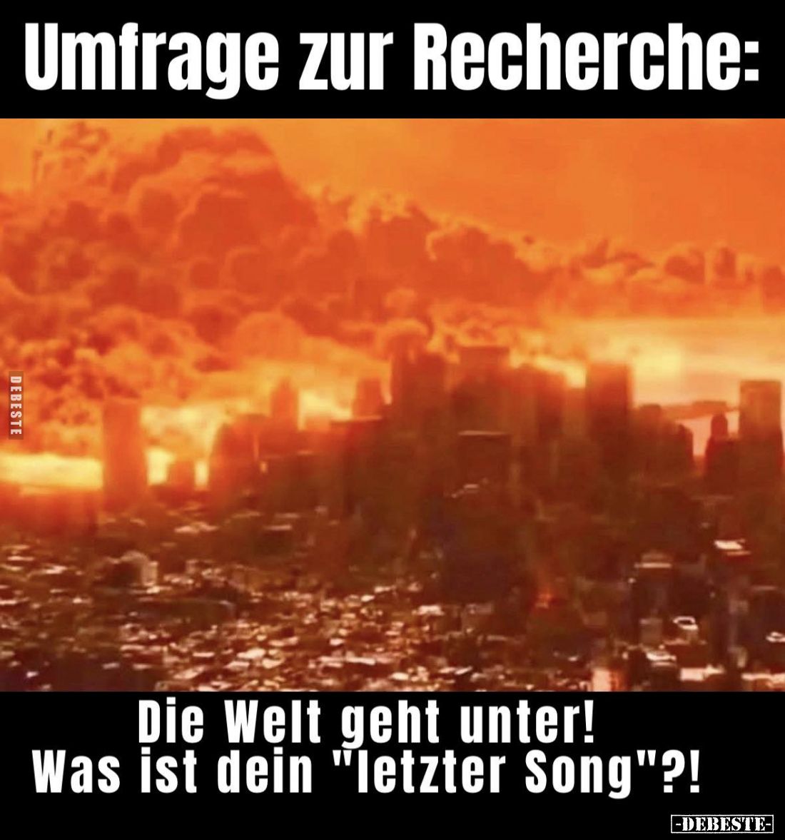 Umfrage zur Recherche: Die Welt geht unter!... - Lustige Bilder | DEBESTE.de