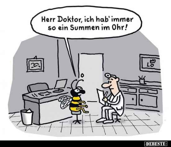 Herr Doktor, ich hab' immer so ein Summen im Ohr!.. - Lustige Bilder | DEBESTE.de