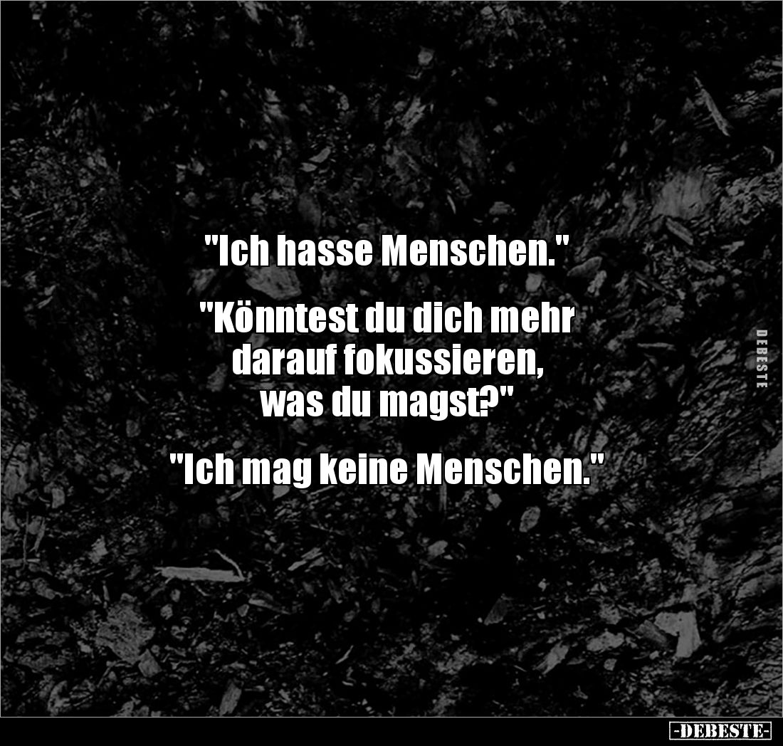 "Ich hasse Menschen.".. - Lustige Bilder | DEBESTE.de