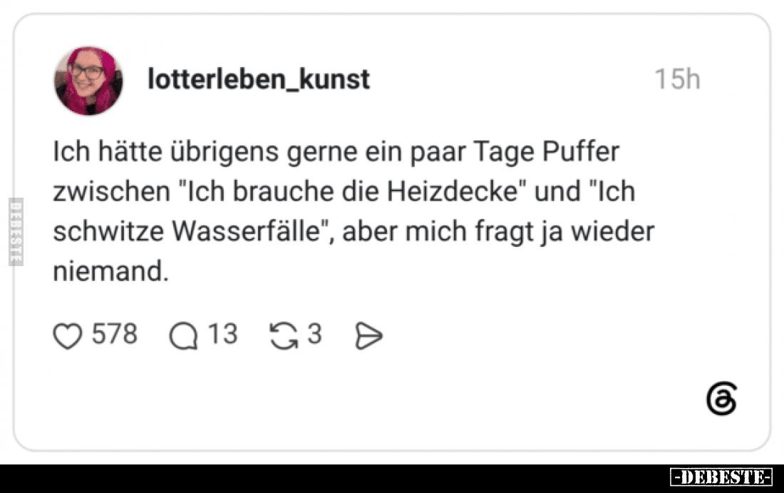 Ich hätte übrigens gerne ein paar Tage Puffer zwischen "Ich brauche die Heizdecke" und "Ich schwitze Wasserfäl...