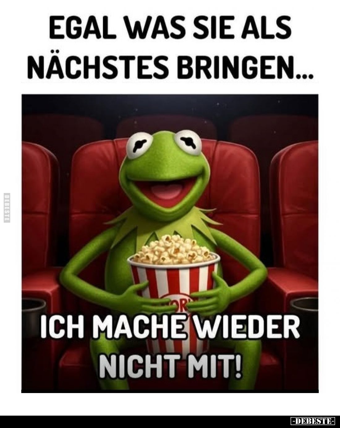 Egal was sie als nächstes bringen...
ich mache wieder nicht mit!