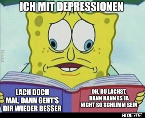 Ich mit Depressionen.. - Lustige Bilder | DEBESTE.de