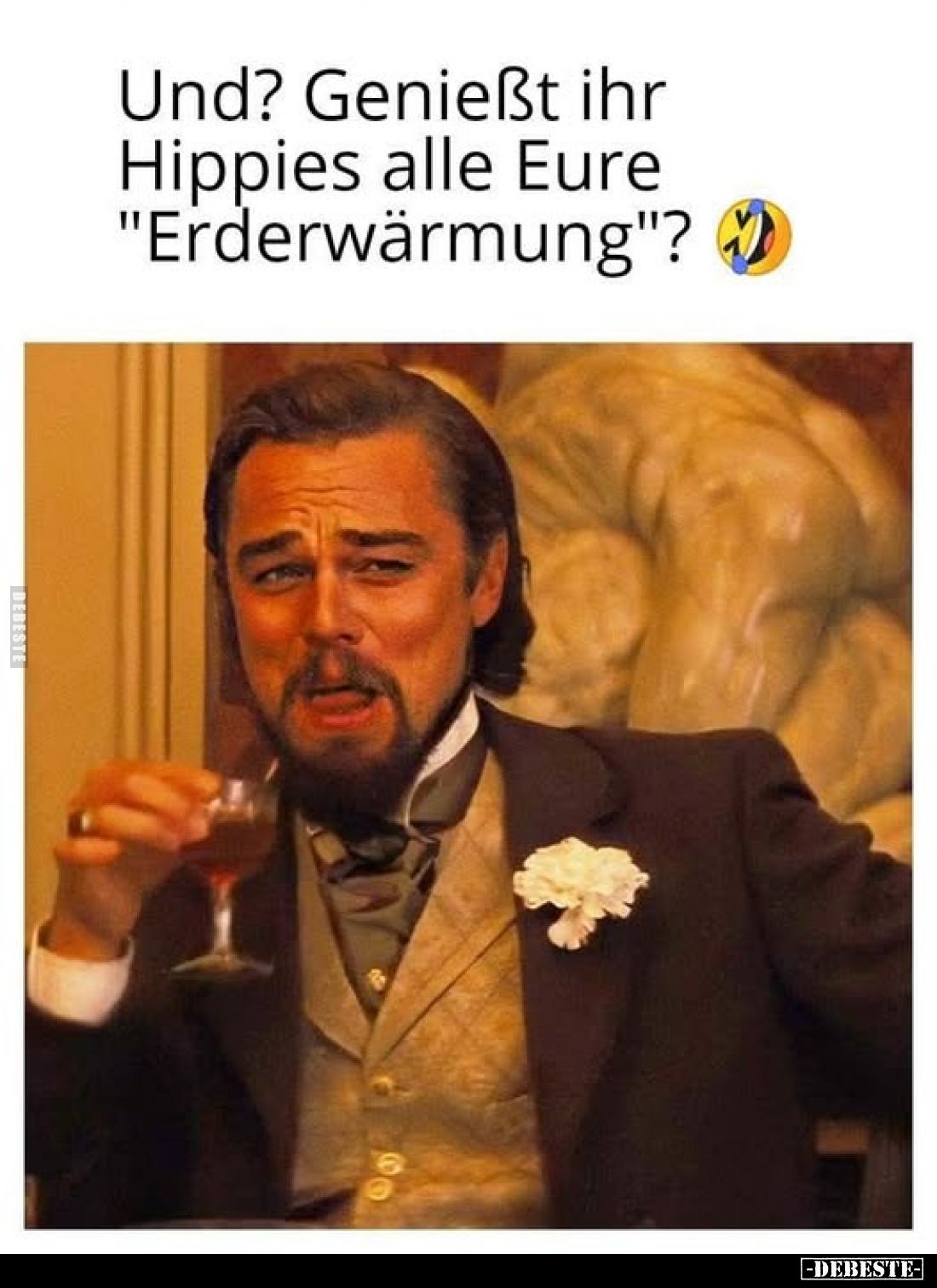 Und? Genießt ihr Hippies alle Eure "Erderwärmung"?.. - Lustige Bilder | DEBESTE.de
