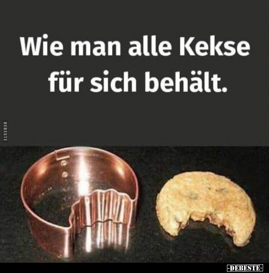 Wie man alle Kekse für sich behält... - Lustige Bilder | DEBESTE.de