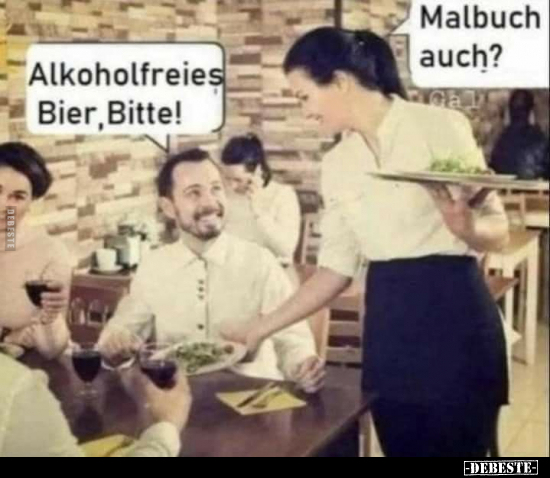 Alkoholfreies Bier, Bitte!.. - Lustige Bilder | DEBESTE.de