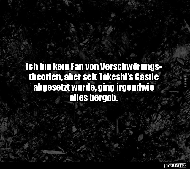 Ich bin kein Fan von Verschwörungstheorien, aber seit.. - Lustige Bilder | DEBESTE.de