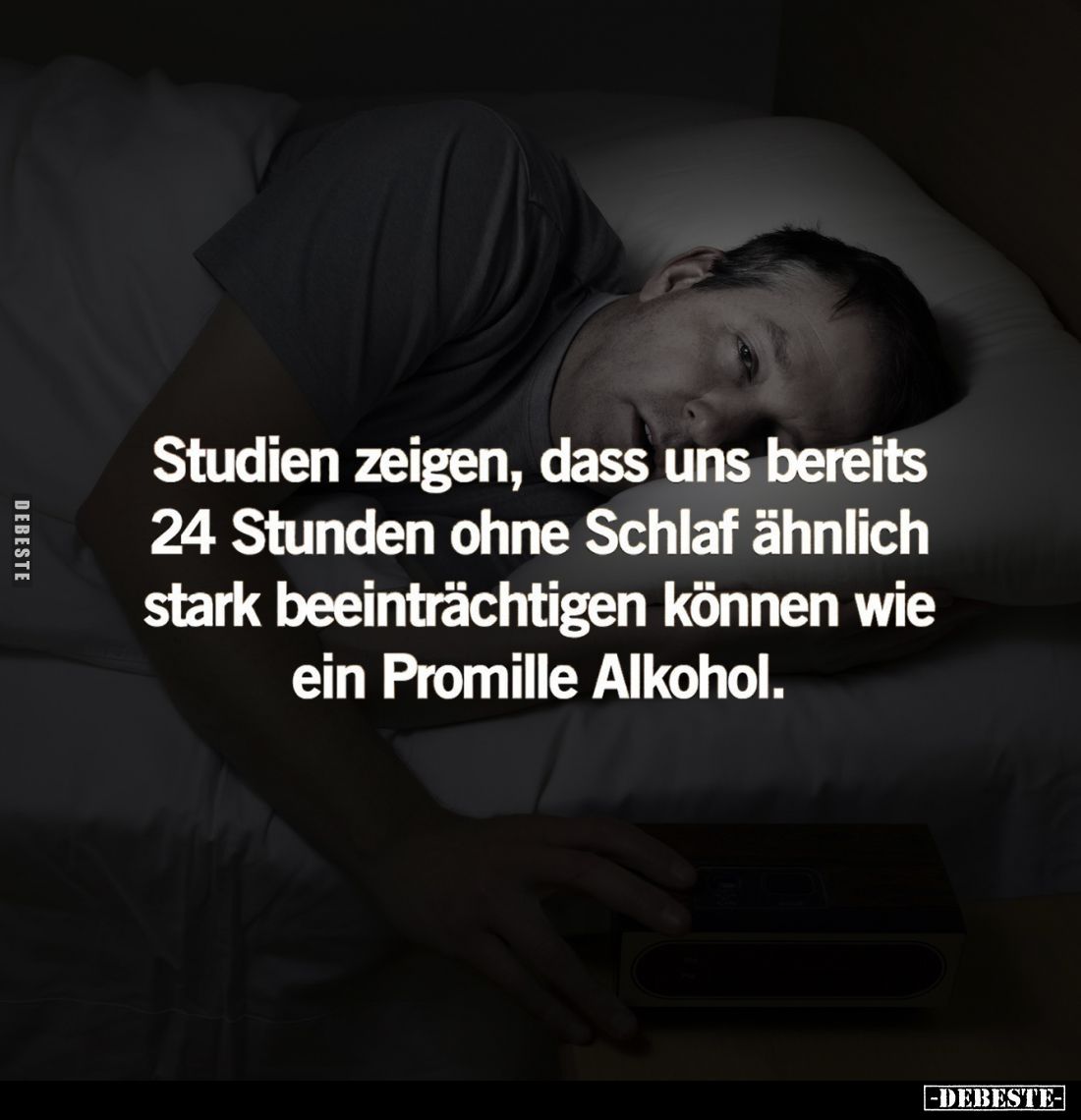 Studien zeigen, dass uns bereits 24 Stunden... - Lustige Bilder | DEBESTE.de