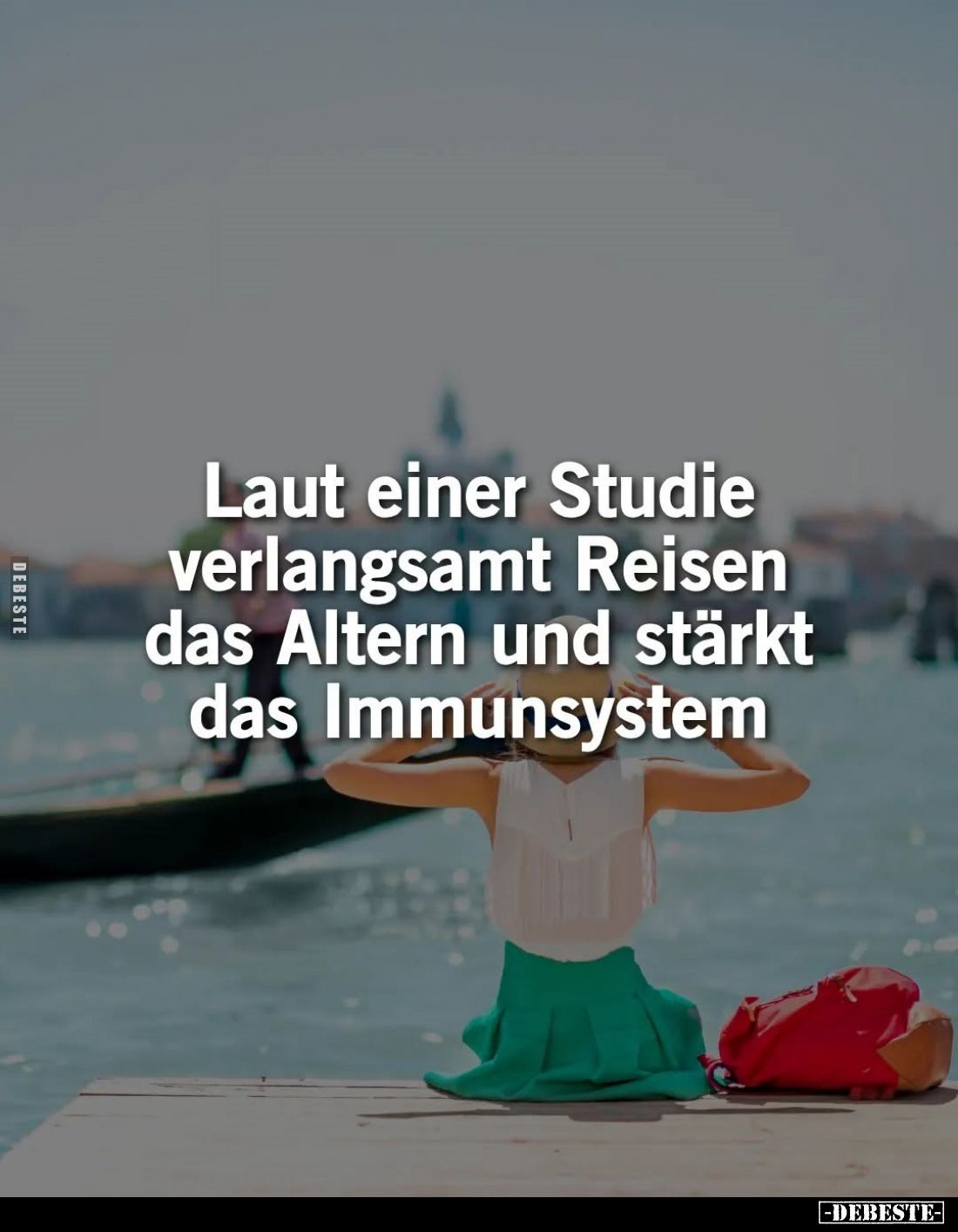 Laut einer Studie verlangsamt Reisen das Altern und stärkt das Immunsystem.