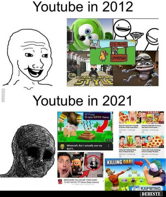 Youtube in 2012 / Youtube in 2021.. - Lustige Bilder | DEBESTE.de