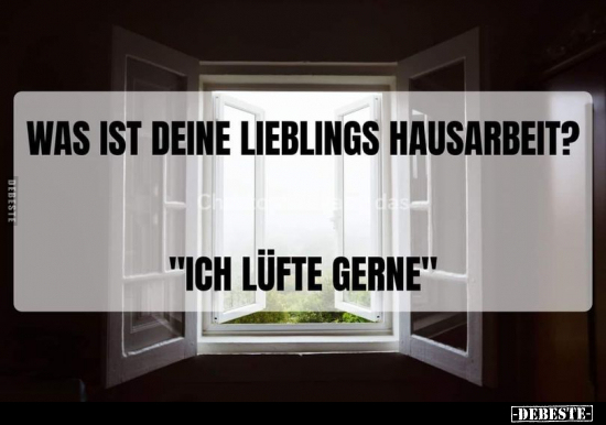 Was ist deine lieblings Hausarbeit?.. - Lustige Bilder | DEBESTE.de