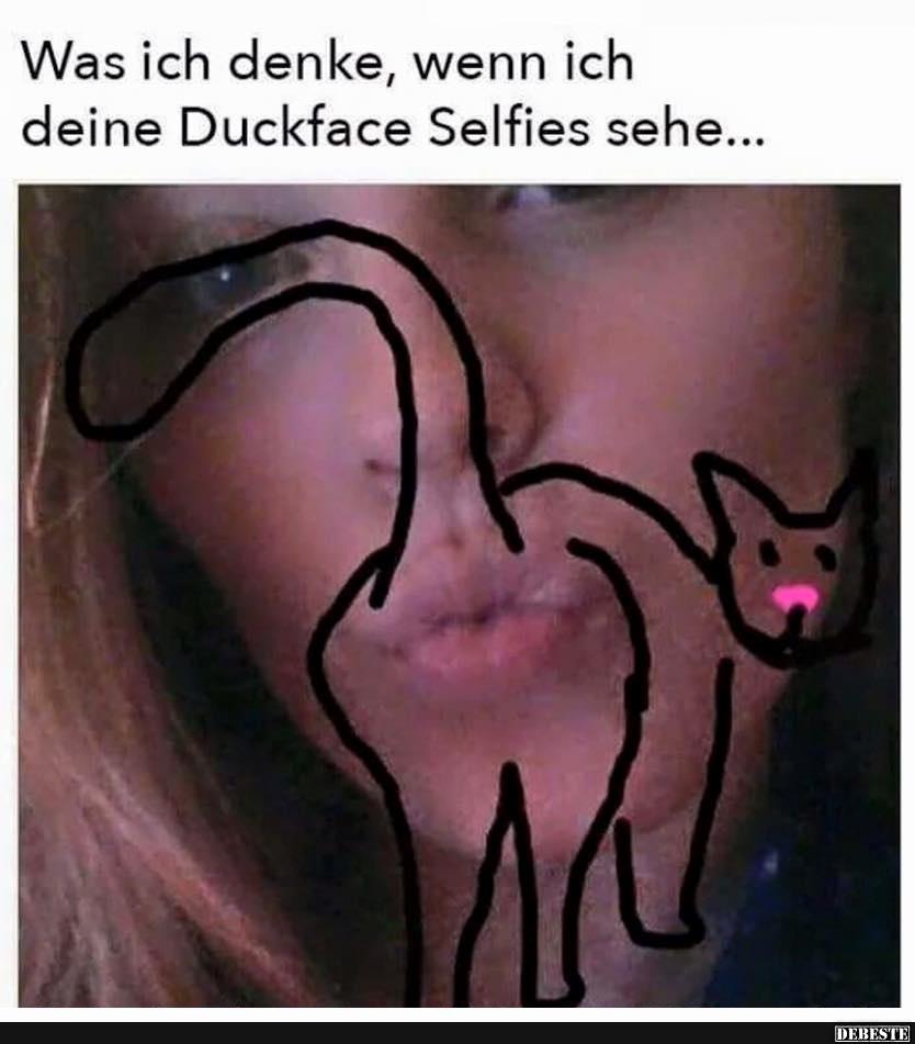 Was ich denke, wenn ich deine Duckface Selfies sehe.. - Lustige Bilder | DEBESTE.de