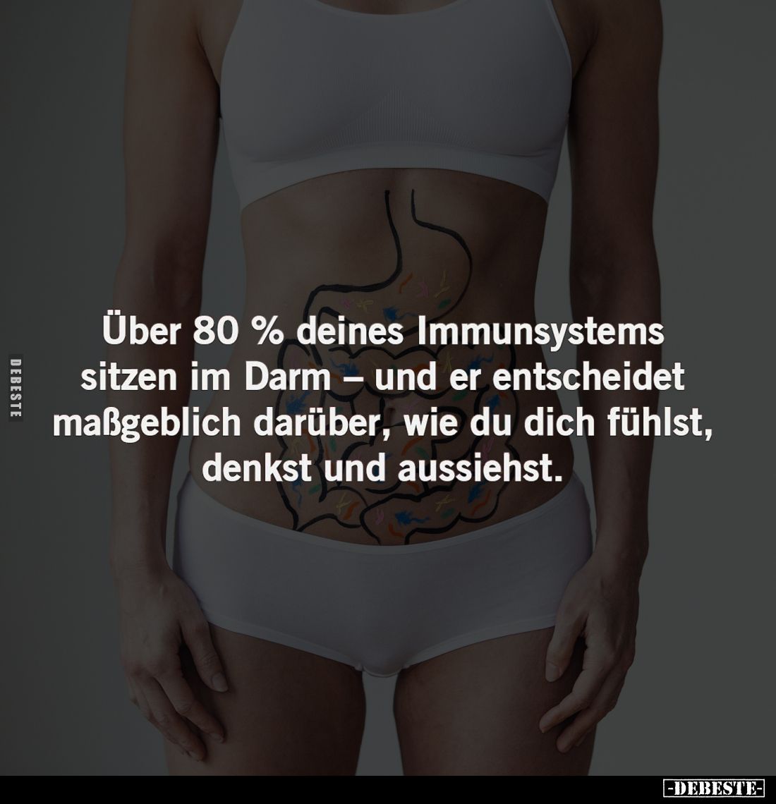 Über 80% deines Immunsystems sitzen im Darm - und er entscheidet maßgeblich darüber, wie du dich fühlst, denkst und aussiehst...
