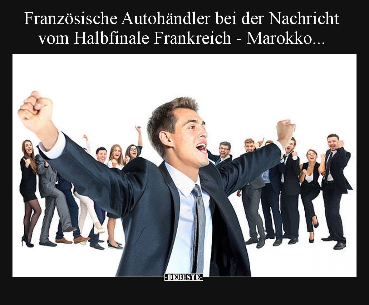 Französische Autohändler bei der Nachricht vom Halbfinale Frankreich - Marokko...