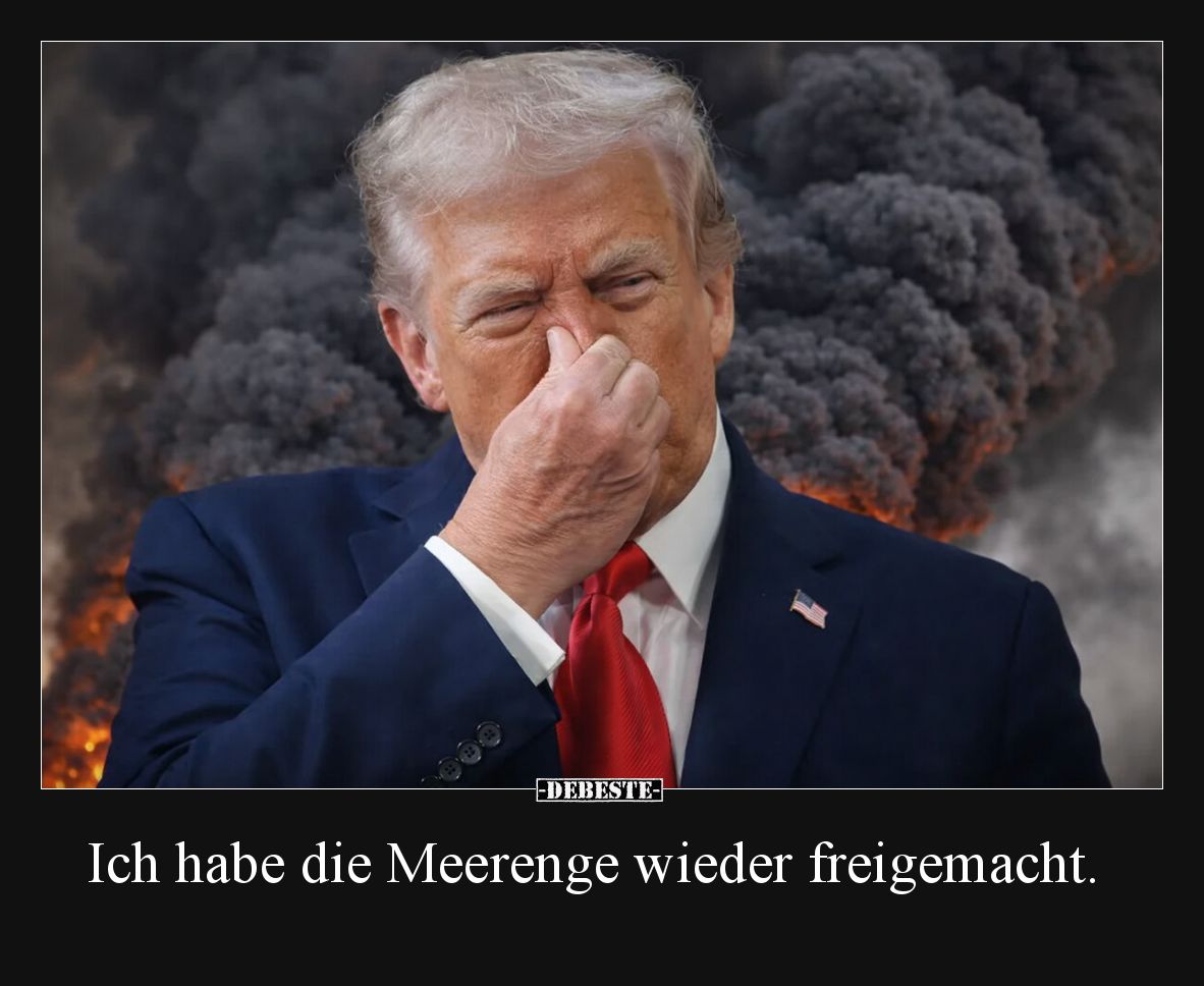 Ich habe die Meerenge wieder freigemacht.