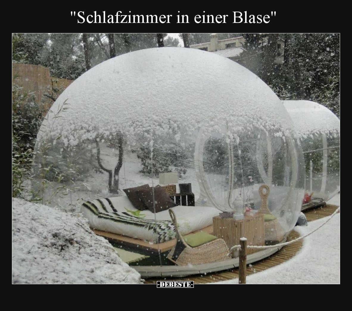 "Schlafzimmer in einer Blase"