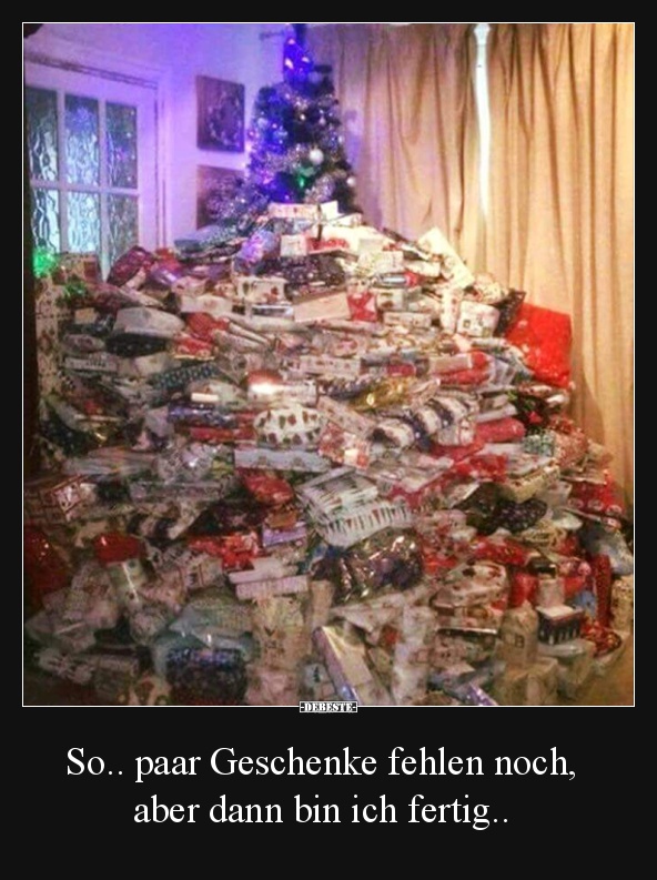 So.. paar Geschenke fehlen noch, aber dann bin ich fertig.. - Lustige Bilder | DEBESTE.de