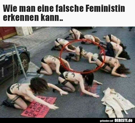 Wie man eine falsche Feministin erkennen kann..