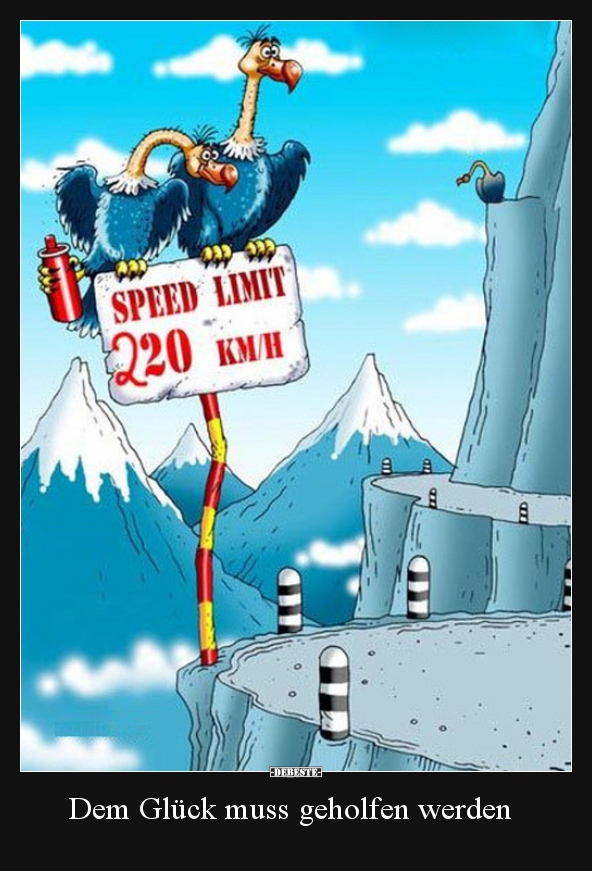 Dem Glück muss geholfen werden..