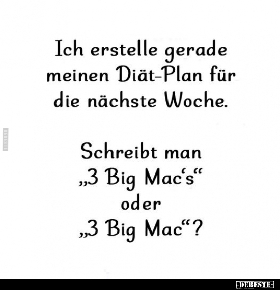 Ich erstelle gerade meinen Diät-Plan für die nächste Woche.. - Lustige Bilder | DEBESTE.de