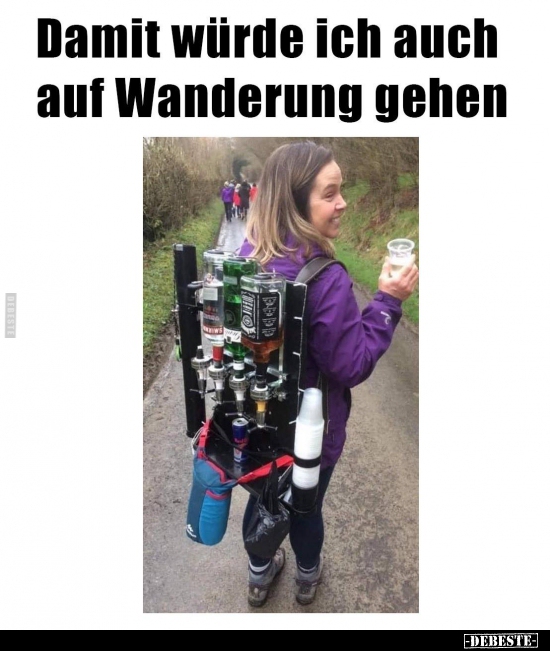 Damit würde ich auch auf Wanderung gehen.. - Lustige Bilder | DEBESTE.de