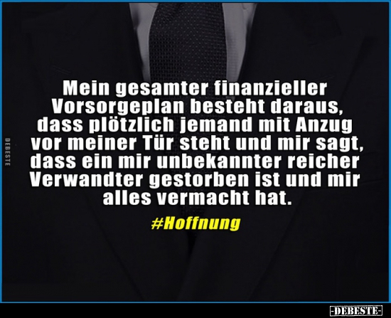 Mein gesamter finanzieller Vorsorgeplan besteht daraus..