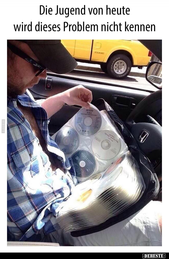 Die Jugend von heute wird dieses Problem nicht kennen..