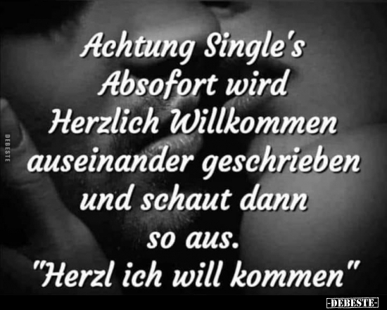 Achtung Single's Absofort.. - Lustige Bilder | DEBESTE.de