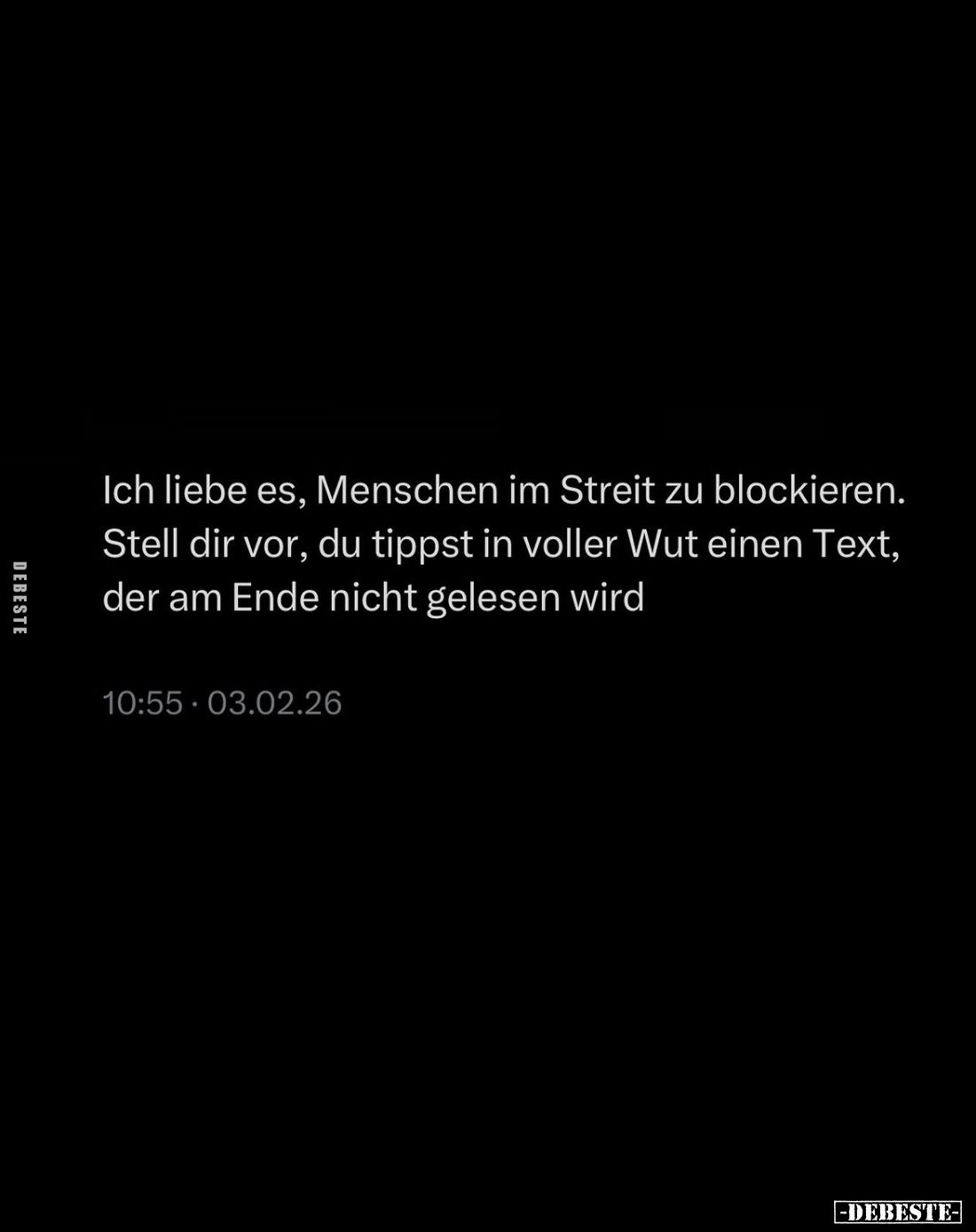 Ich liebe es, Menschen im Streit zu blockieren.
Stell dir vor, du tippst in voller Wut einen Text, der am Ende nicht gelesen...